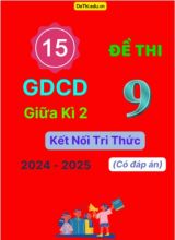 15 Đề thi GDCD 9 giữa Kì 2 Kết Nối Tri Thức 2024-2025 (Có đáp án)